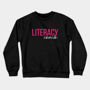 Literacy Coach Crewneck Sweatshirt